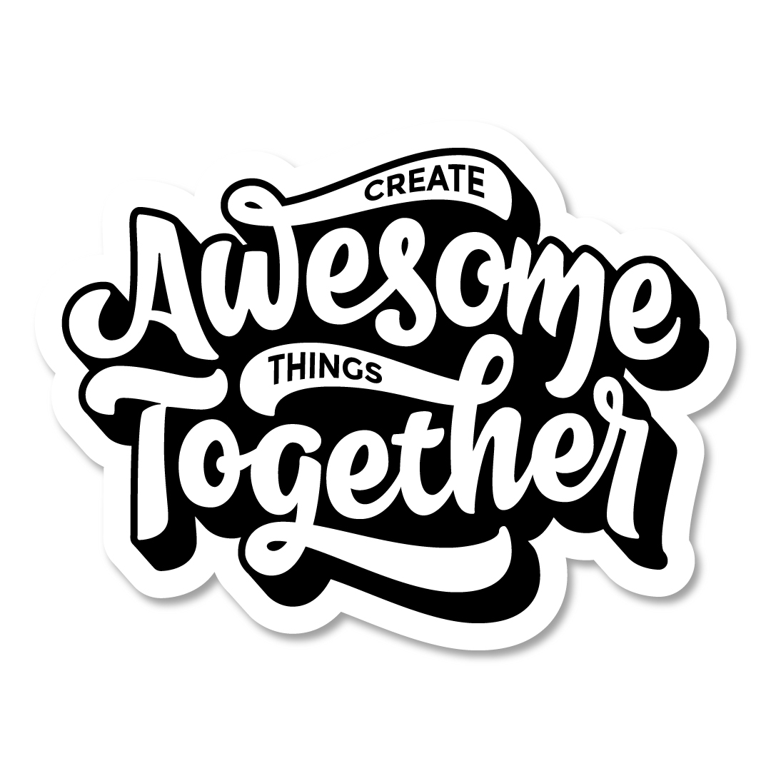 Create Awesome Things Together in Typography Inspiration by Lugu Gumilar