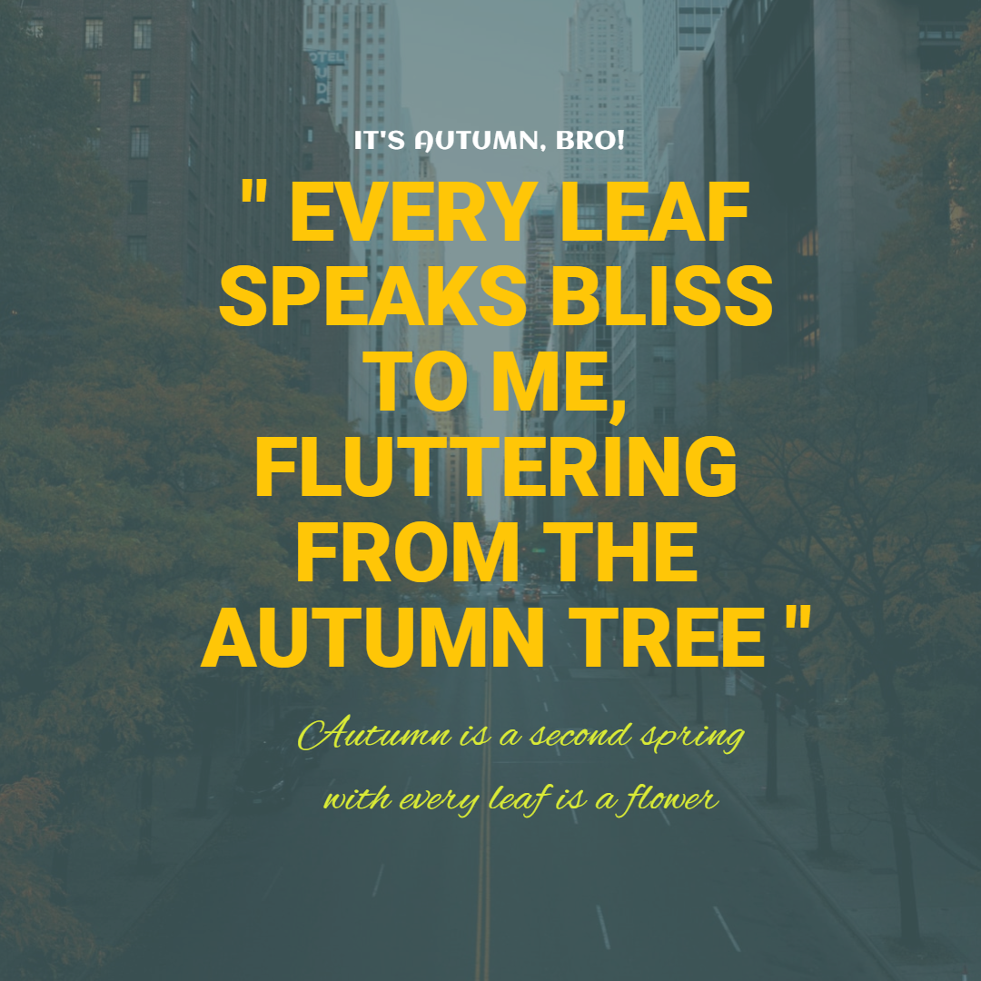 Autumn Quote design in Instagram Post Design Inspiration by Emma John