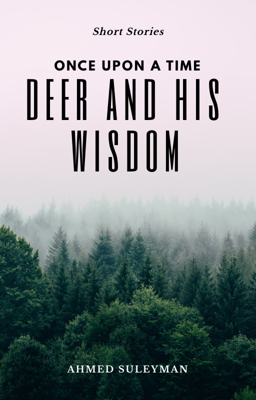 Short Story Deer and His Wisdom in eBook cover design Inspiration by Aqil Ariad