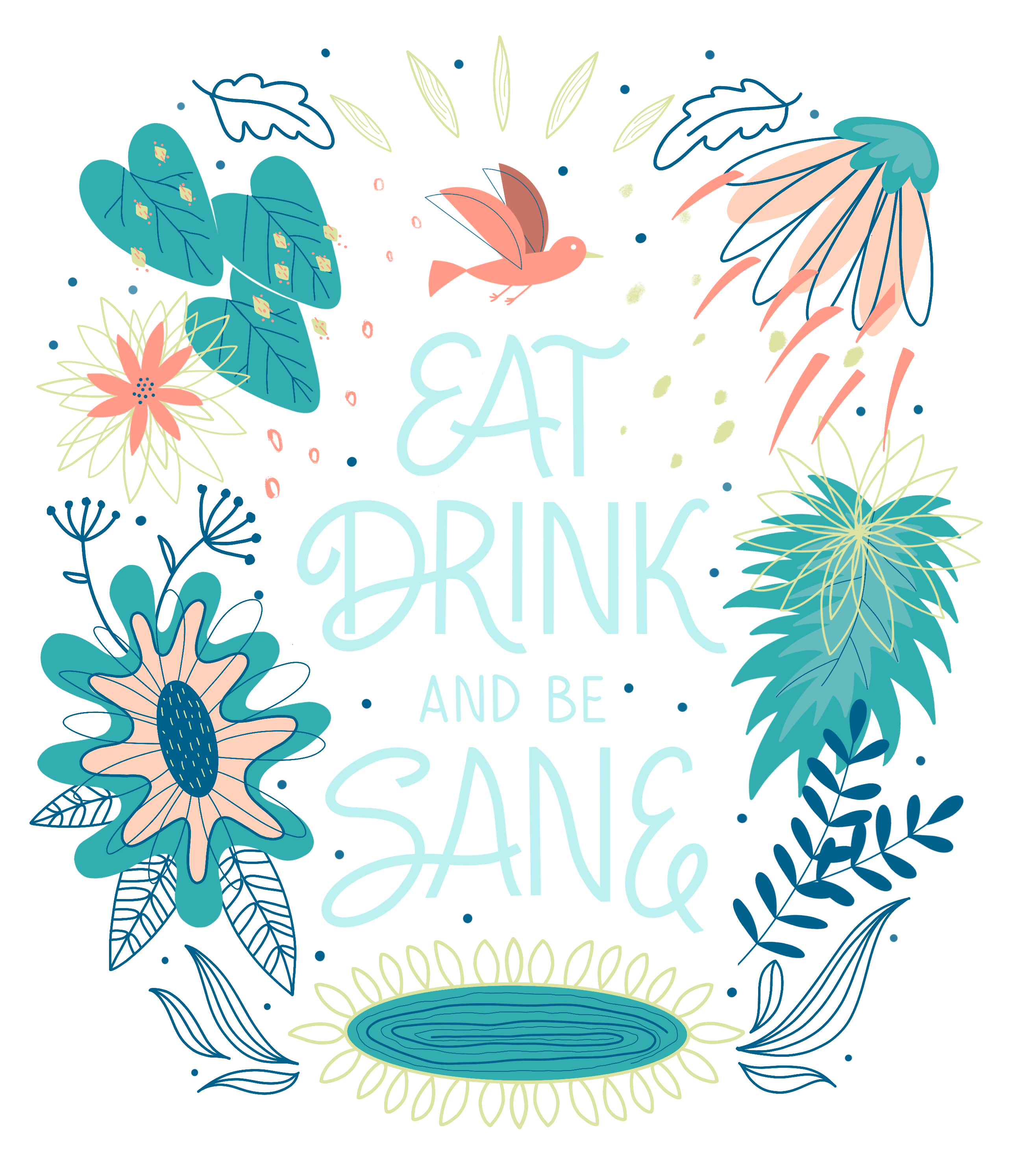eat, drink and be sane in Lettering Art Inspiration by Ekaterina Vasilevskaya