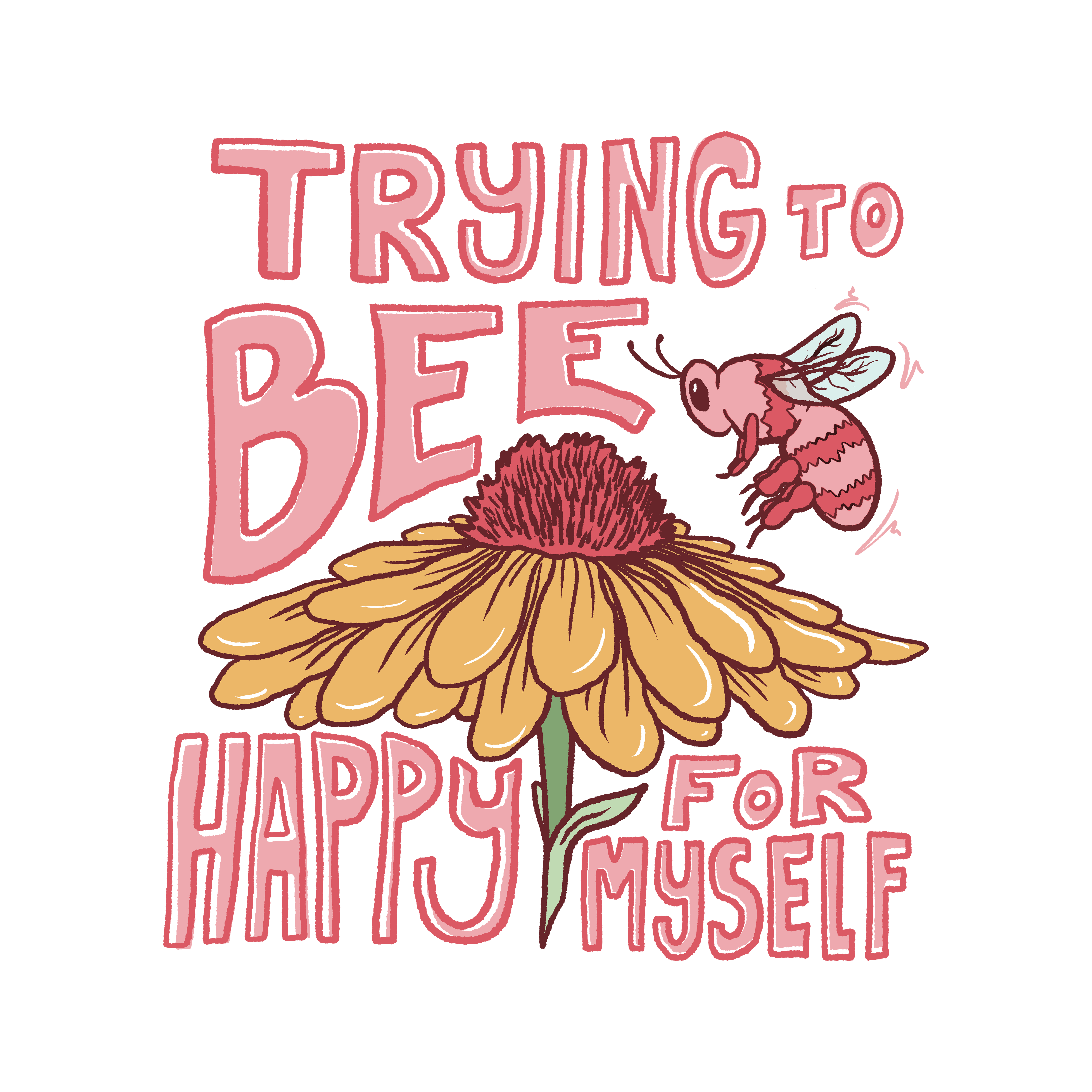 Trying to bee happy for myself in Lettering Art Inspiration by Gray Lunara