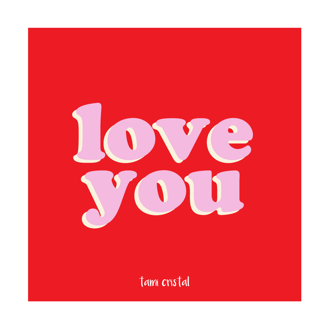 Love you in Illustration and Graphics Inspiration by Tamara Cristal Avila