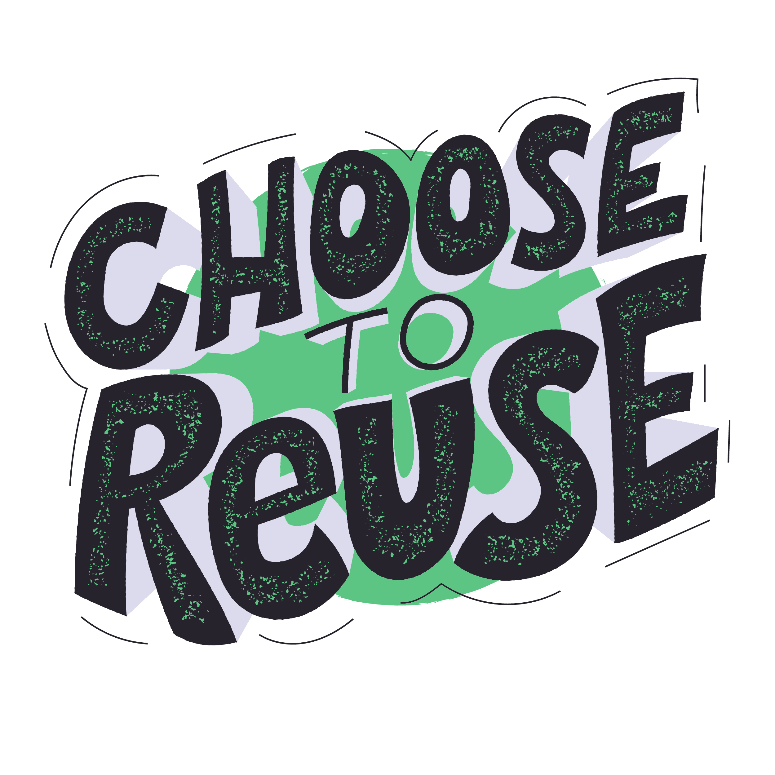 Choose to reuse by Maricarmen Herrejon Choose to reuse in Calligraphy Inspiration by Maricarmen Herrejon