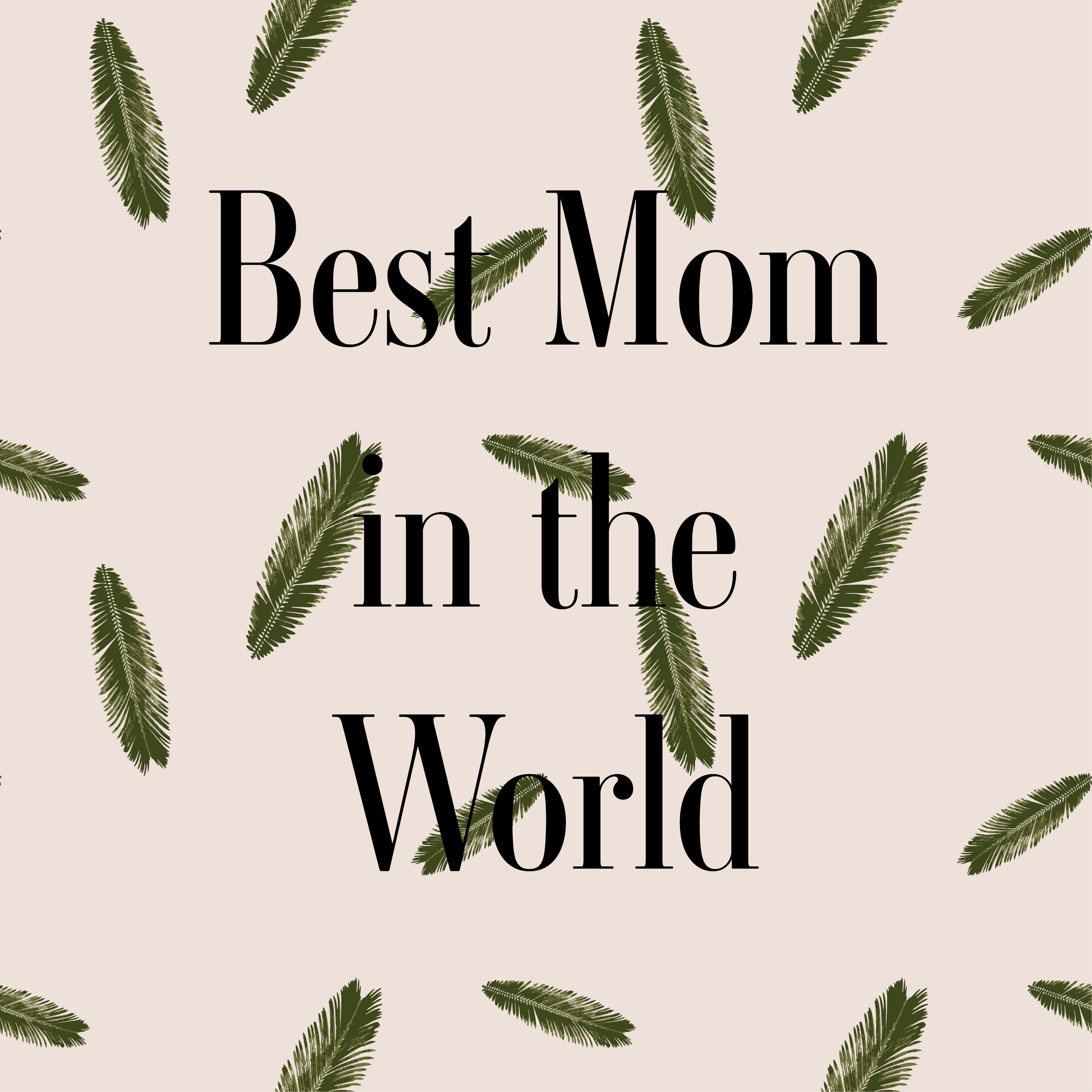 Best Mom in the World in Typography Inspiration by Dick Jose Santos