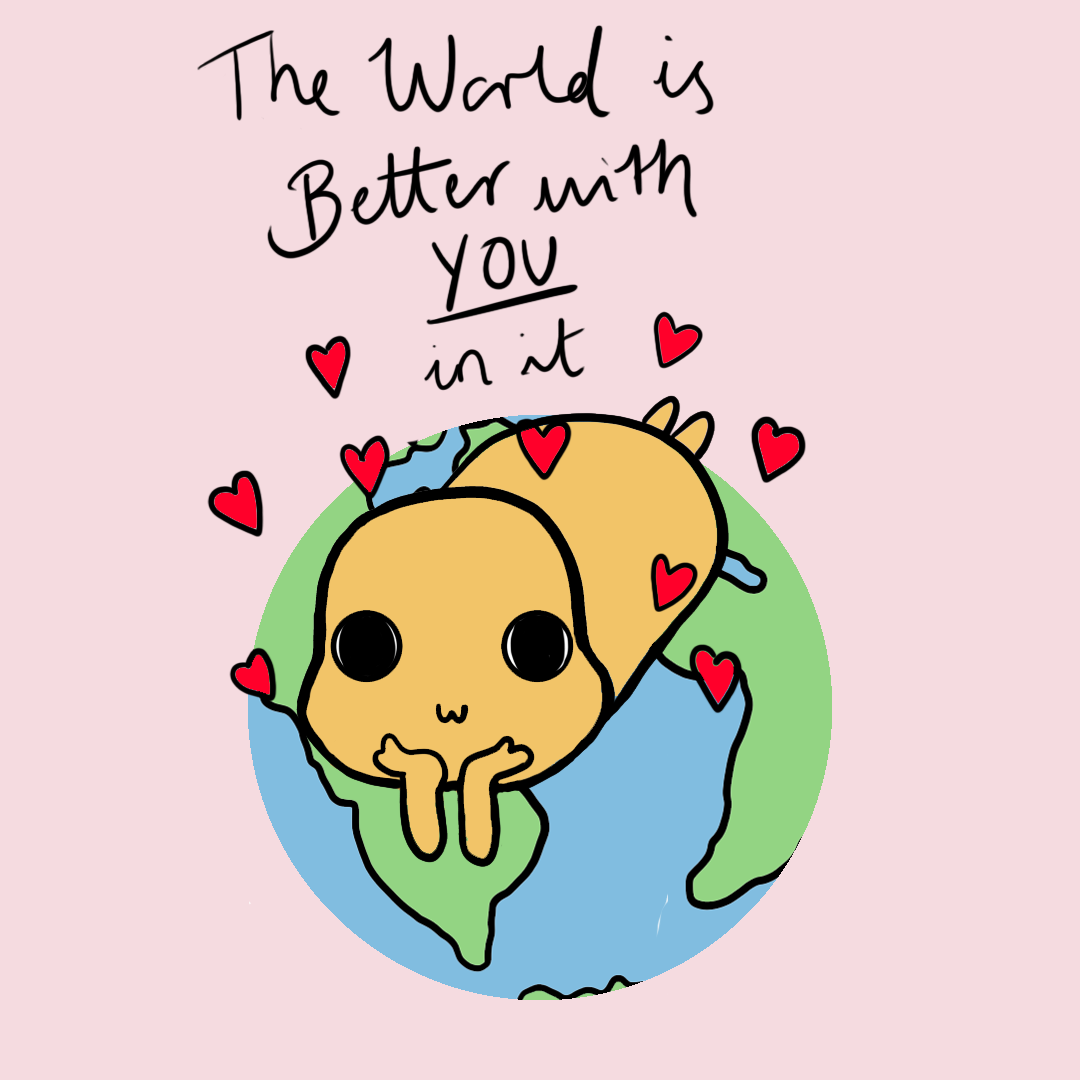 The world is better with you in it by Charlotte Watts The world is better with you in it in Cartoon & Caricature Inspiration by Charlotte Watts