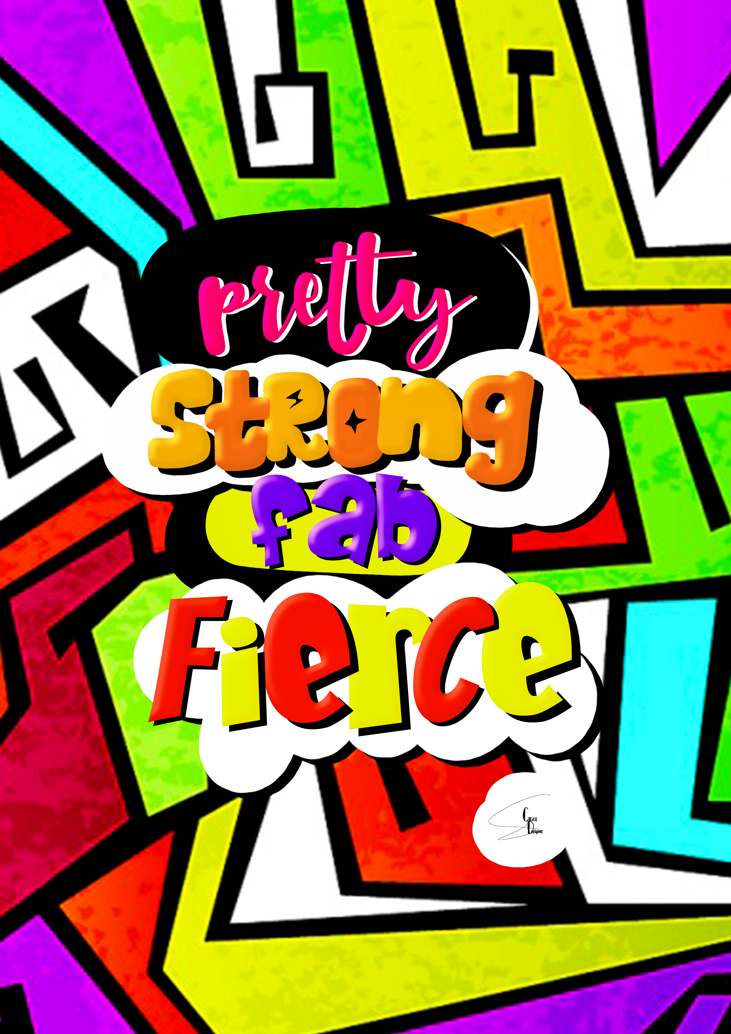 Strong is the new pretty, Fierce is the new fab ! in Typography Inspiration by Shaista Parveen