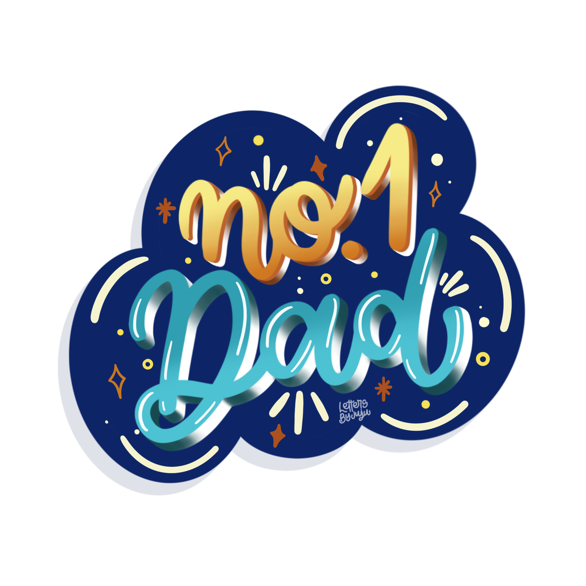 No.1 Dad in Lettering Art Inspiration by Juliana Betita