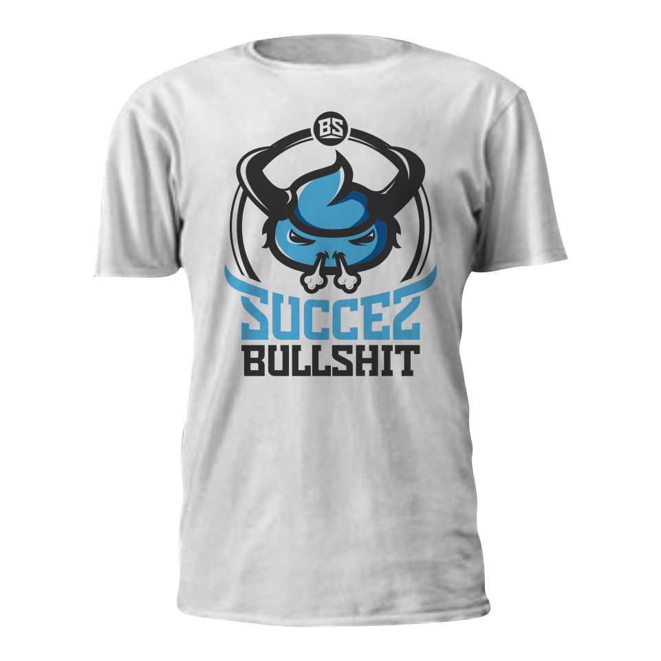 succes bullshit by Fatih.sco1 succes bullshit in T-Shirt Design Inspiration by Fatih.sco1