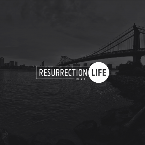 Resurrection Life NYC
