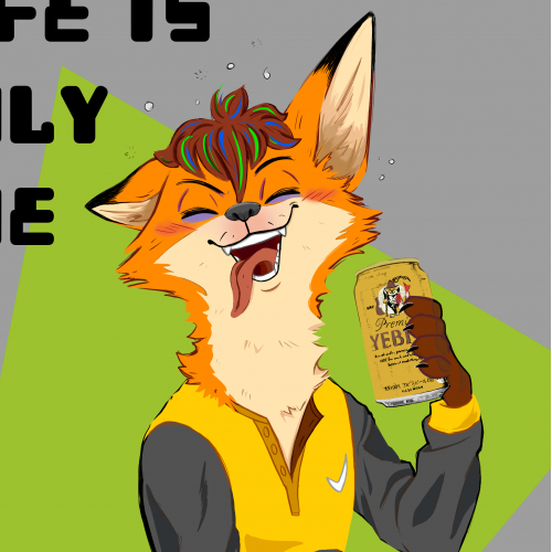 Life is only one, so drink now!