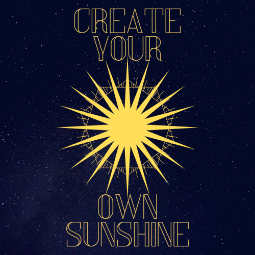 Create your own sunshine