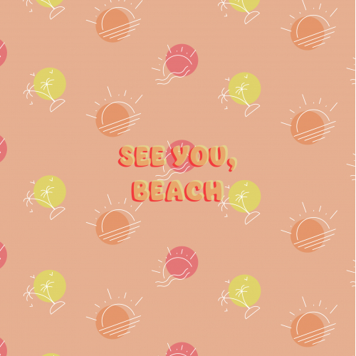 SEE YOU, BEACH