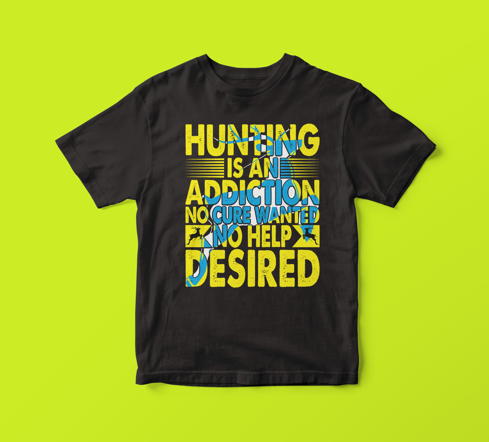 Hunting Addiction T-shirt Design