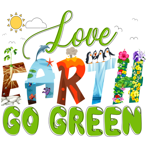 Love Earth Go Green