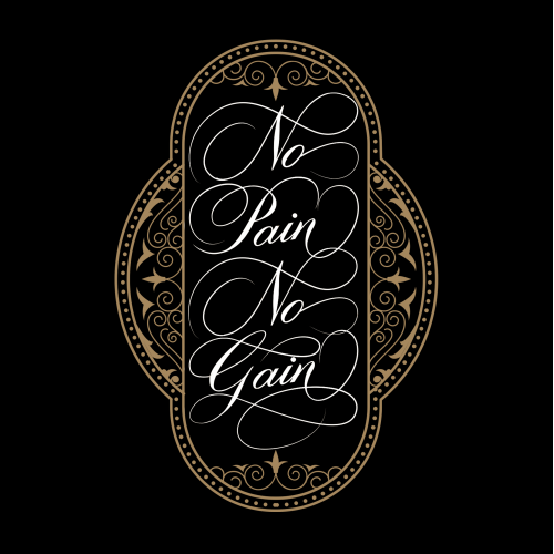 No pain No gain