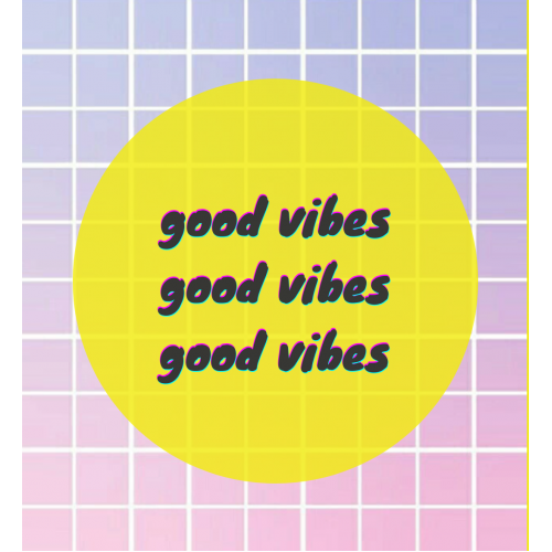 Good Vibes