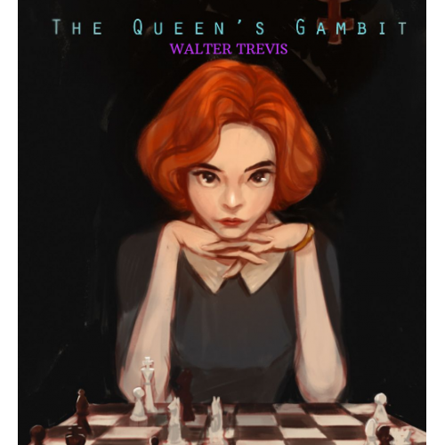 THE QUEEN'S GAMBIT.