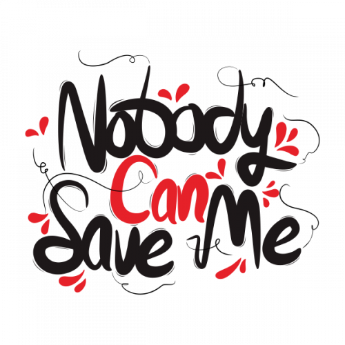 Nobody Can Save Me