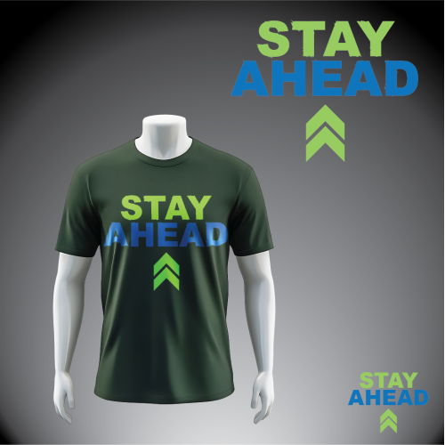 Stay Ahead | Bold Motivation Typography T-shirt Design