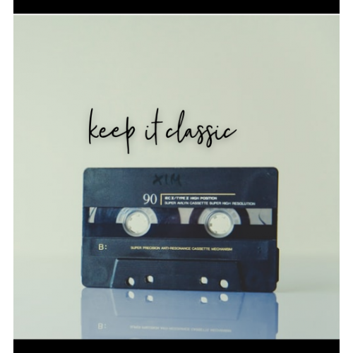 KEEP IT CLASSIC
