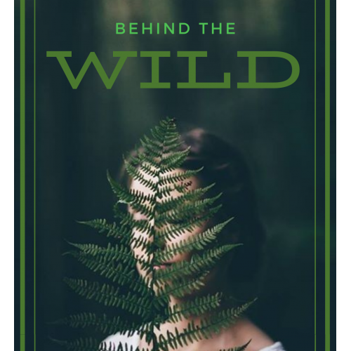 Behind The Wild
