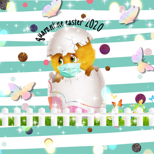 Quarantine  Easter 2020